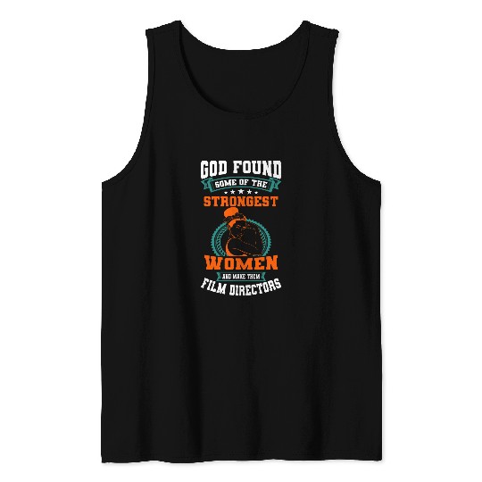 Film Director Movie Maker Producer Filmmaker Strongest Women Tank Tops