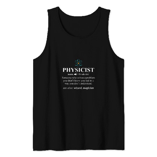 Scientist Physics Physicist Definition Wizard Tank Tops