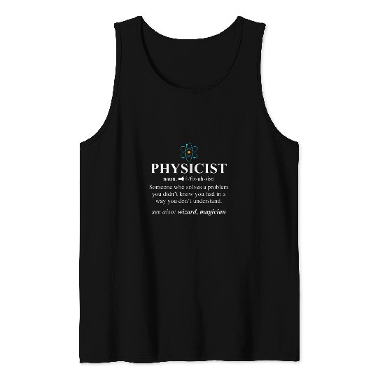 Scientist Physics Physicist Definition Wizard Tank Tops