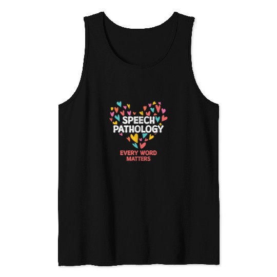 Speech Therapy Speech Pathology Every Word Matters Tank Tops