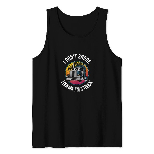 Trucker 18 Wheeler Freighter Truck Driver 11 Tank Tops