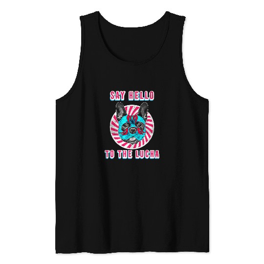 Frenchie To The Lucha Wrestling Fans Frenchie Dog Tank Tops