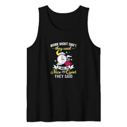 Shift Work Night Job Worker Midnight Funny Coffee 4 Tank Tops