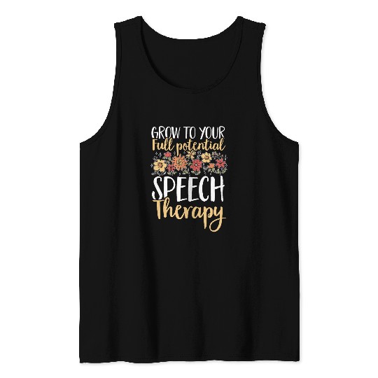 Speech Pathology Grow To Your Full Potential Speech Therapy 2 Tank Tops