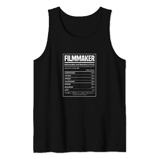 Filmmaker Nutritional Facts Movie Director Producer Tank Tops