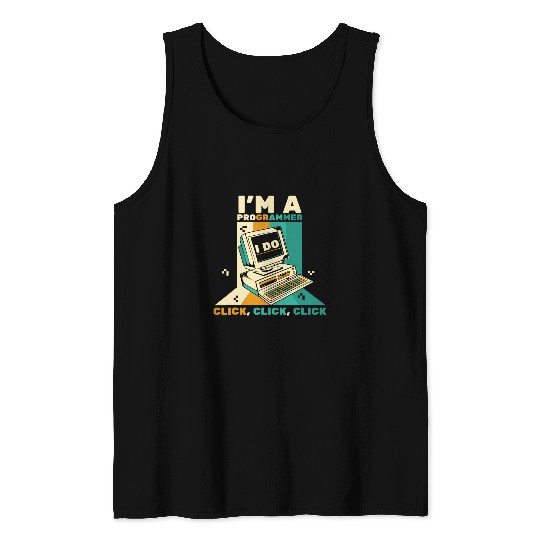 Im A Programmer Click Software Engineer Coder Programmer Tank Tops