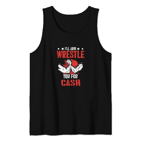 Funny Arm Wrestling Humor Muscle Armwrestler Tank Tops