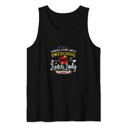 Preschool Lunch Lady Heroes Daycare School Teacher Superhero Tank Tops