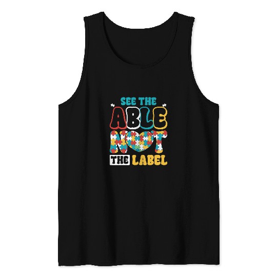 See the Able Not the Label Autism Awareness ASD SPED Teacher Tank Tops