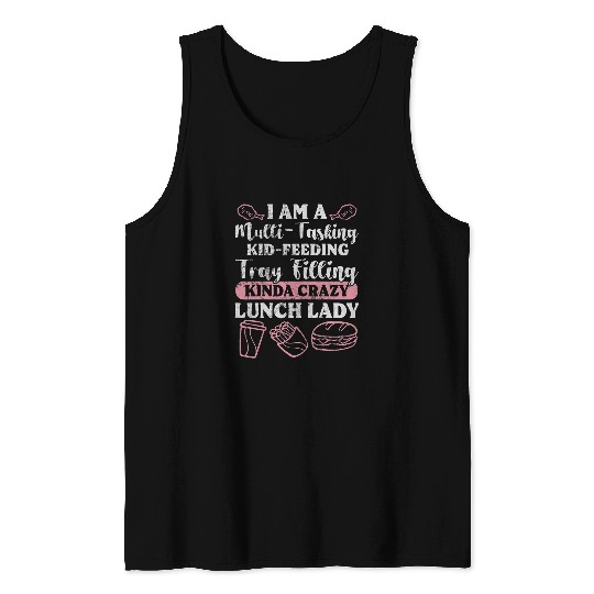 Womens Lunch Lady MultiTasking KidFeeding Cafeteria Worker Grunge Tank Tops