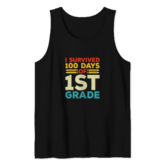 I Survived 100 Days of 1st Grade Student Gift From Teacher Tank Tops