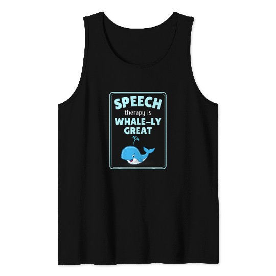Pathologist Speech Therapy Therapist Pathology Whale Tank Tops