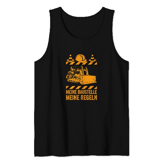 Bulldozer construction site house construction worker slogan 1 Tank Tops