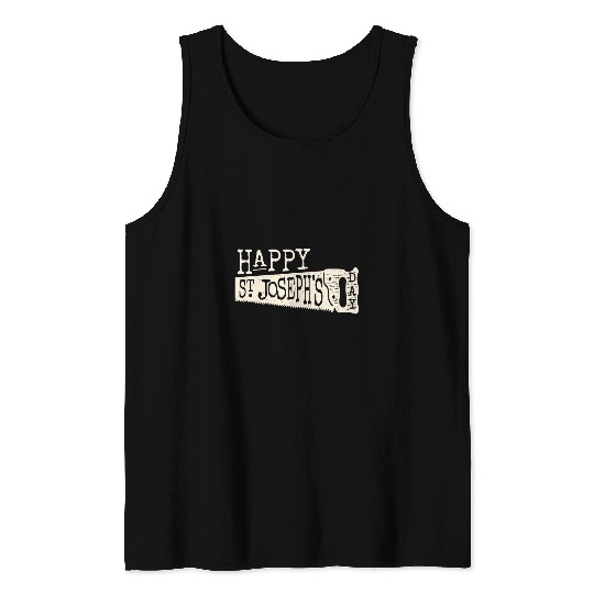 St Josephs Day Carpenter Woodworker Handyman Gift Tank Tops