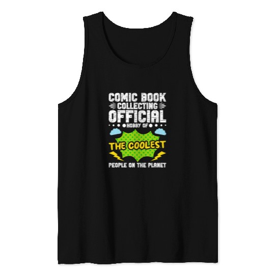 Comic Book Collecting Comic Book Owner Comics Collector Tank Tops