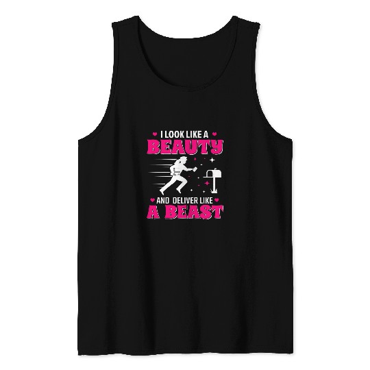 Womens I Look Like A Beauty And Deliver Like A Beast Mailwoman Tank Tops