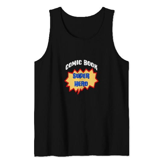 Comic Book Super Hero Funny Tank Tops