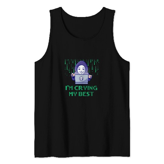 Im Crying My Inspirational Computer Programming Tank Tops