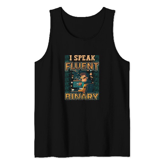 I Speak Fluent Binary Code Programmer 1 Tank Tops