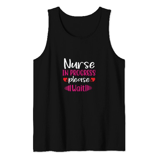 nurses in progress nursing student future nurses life 1 Tank Tops
