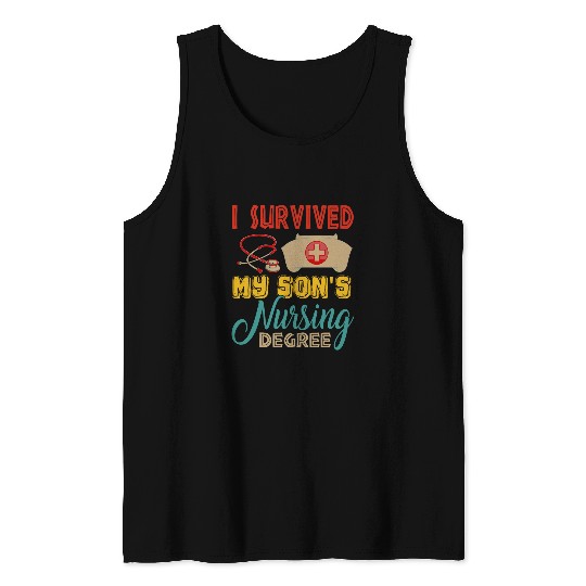 I Survived My Sons Nursing Degree Proud Graduation Family Tank Tops