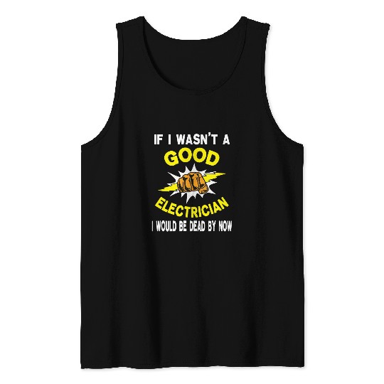Funny Electrical Quotes Lineman Worker Electronics Tools Tank Tops
