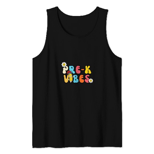 Pre K Vibes Pre Kindergarten Team Retro First Day of School Tank Tops