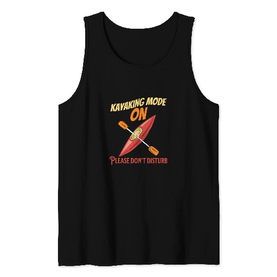 Funny Kayaking Boating For Outdoor Kayak Boat Lovers Tank Tops