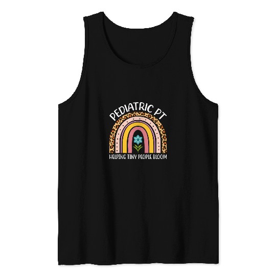 Pediatric PT Helping Tiny Human Bloom Physical Therapist 3 Tank Tops