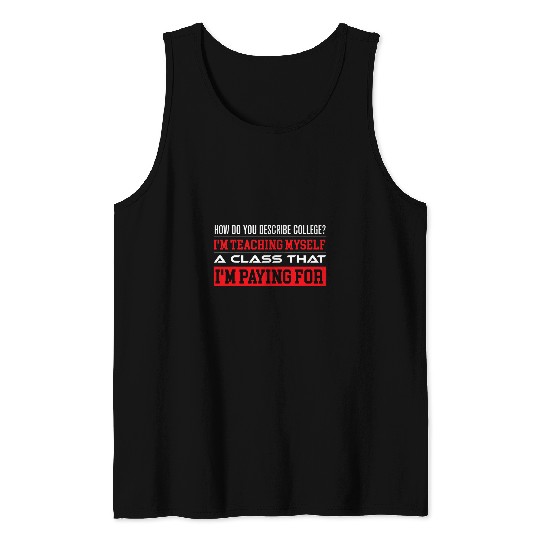 Funny College Student 100 Days of School Funny High School 1 Tank Tops