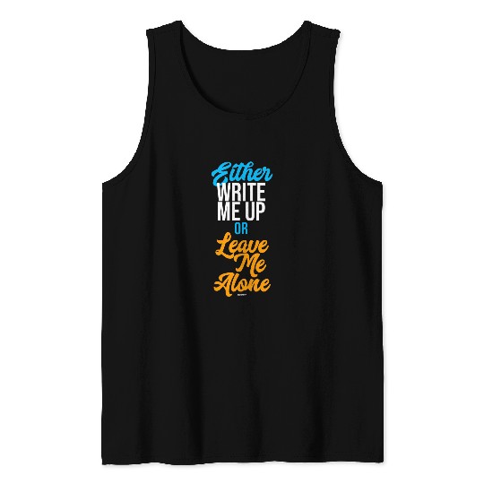 Snarky Worker Swagazon Either Write Me Up or Leave Me Alone Tank Tops