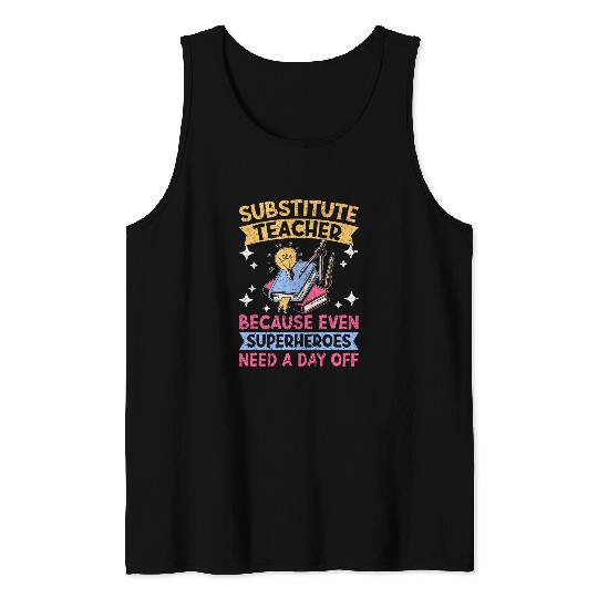 Substitute Teacher 20 Tank Tops