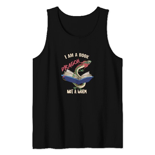 Cool I Am A Book Dragon Not A Worm Funny Librarian Gift Tank Tops
