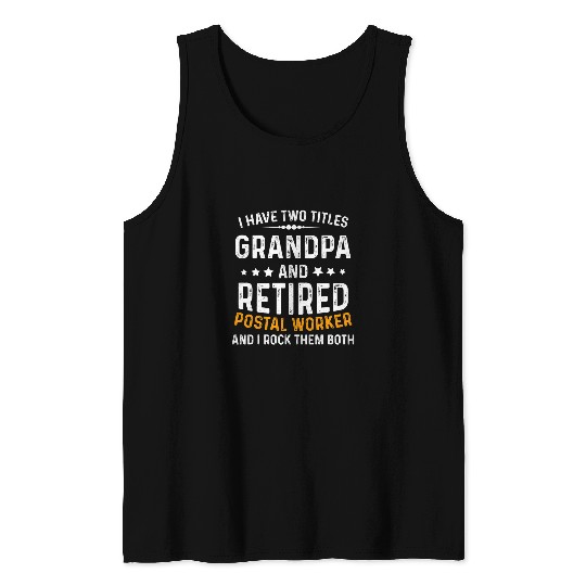 mens retired postal worker grandpa mailman retirement two title Tank Tops