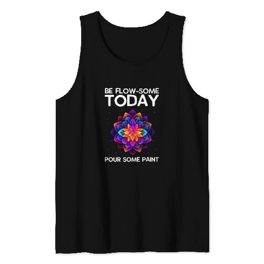 Fluid Art Painter Design for Acrylic Painting 4 Tank Tops