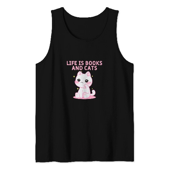 Life Is Books and Cats Book Lover Cat Mom Bookworm Cat Dad 12 Tank Tops