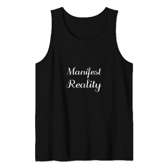 Manifest Reality Mental Health Therapist Tank Tops