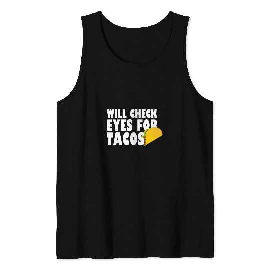 Optician Gift Opticians Optometrist Ophthalmologist Tacos 1 Tank Tops