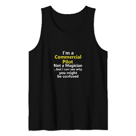 Funny Commercial Pilot Airplane Aviation Fly Flyer Job Tank Tops