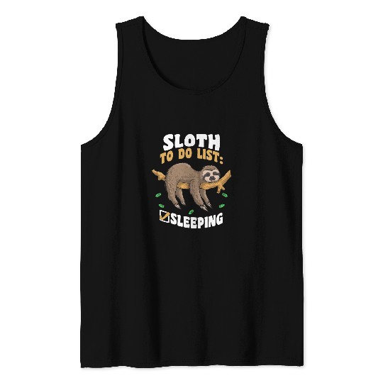 Sloth Sleeping To Do List Funny Lazy Sloth Tank Tops