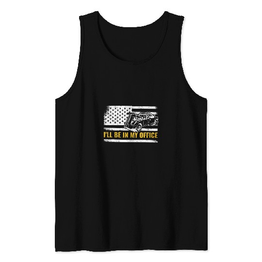 Ill Be in My Office USA Flag tow truck breakdown truck Tank Tops