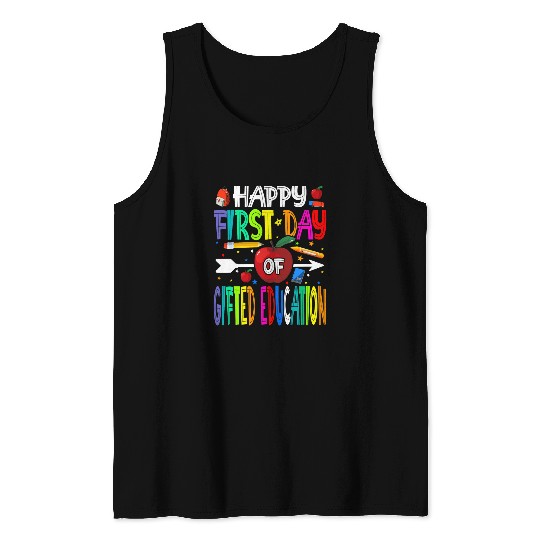 Happy First Day Of Gifted Education Teacher Students Tank Tops