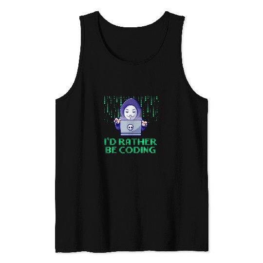 Id Rather Be Coding Computer Programming Educational Tank Tops