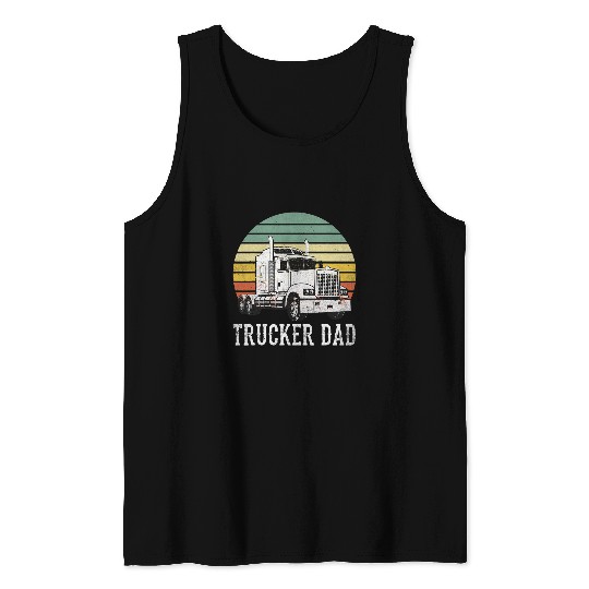 Mens Truck Driver Trucking Semi Truck Trucker Dad 3 Tank Tops
