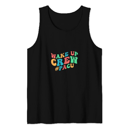 PACU Crew PACU nurses Squad Post Anesthesia Care Unit Tank Tops