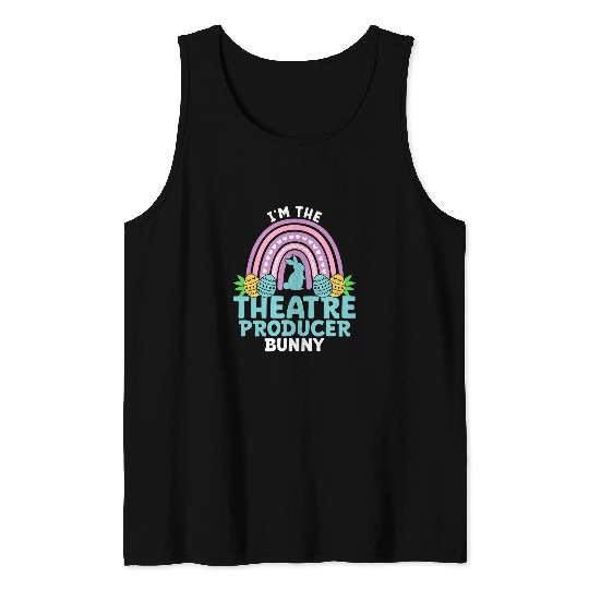 Happy Easter Day Im the Theatre Producer Bunny Tank Tops