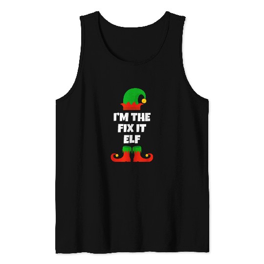 Im The Fix It Elf Funny Christmas Pajama Repairman Handyman Tank Tops