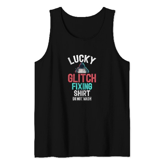 Lucky Glitch Fixing Programmer Tank Tops