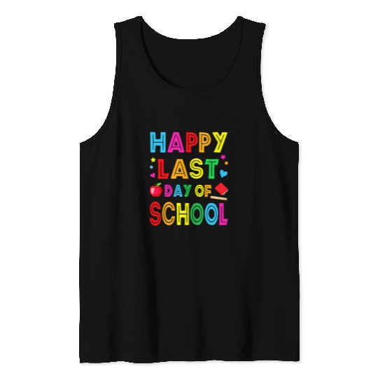 Happy Last Day Of School Funny End Of Year Teacher Student 5 Tank Tops
