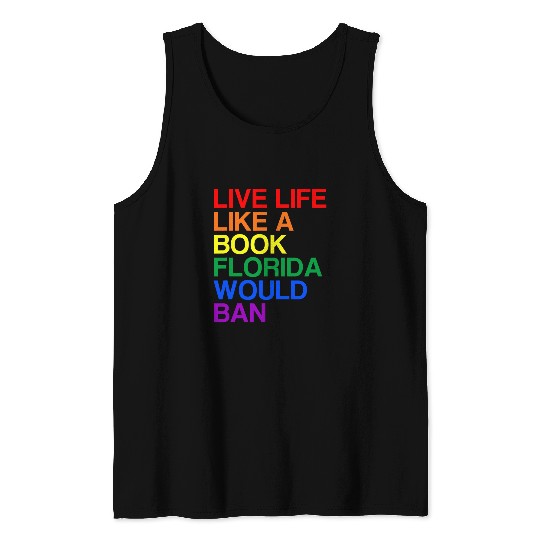 Live Like Book In Florida LGBTQ Rainbow Gift LGBTQIA Pride Tank Tops